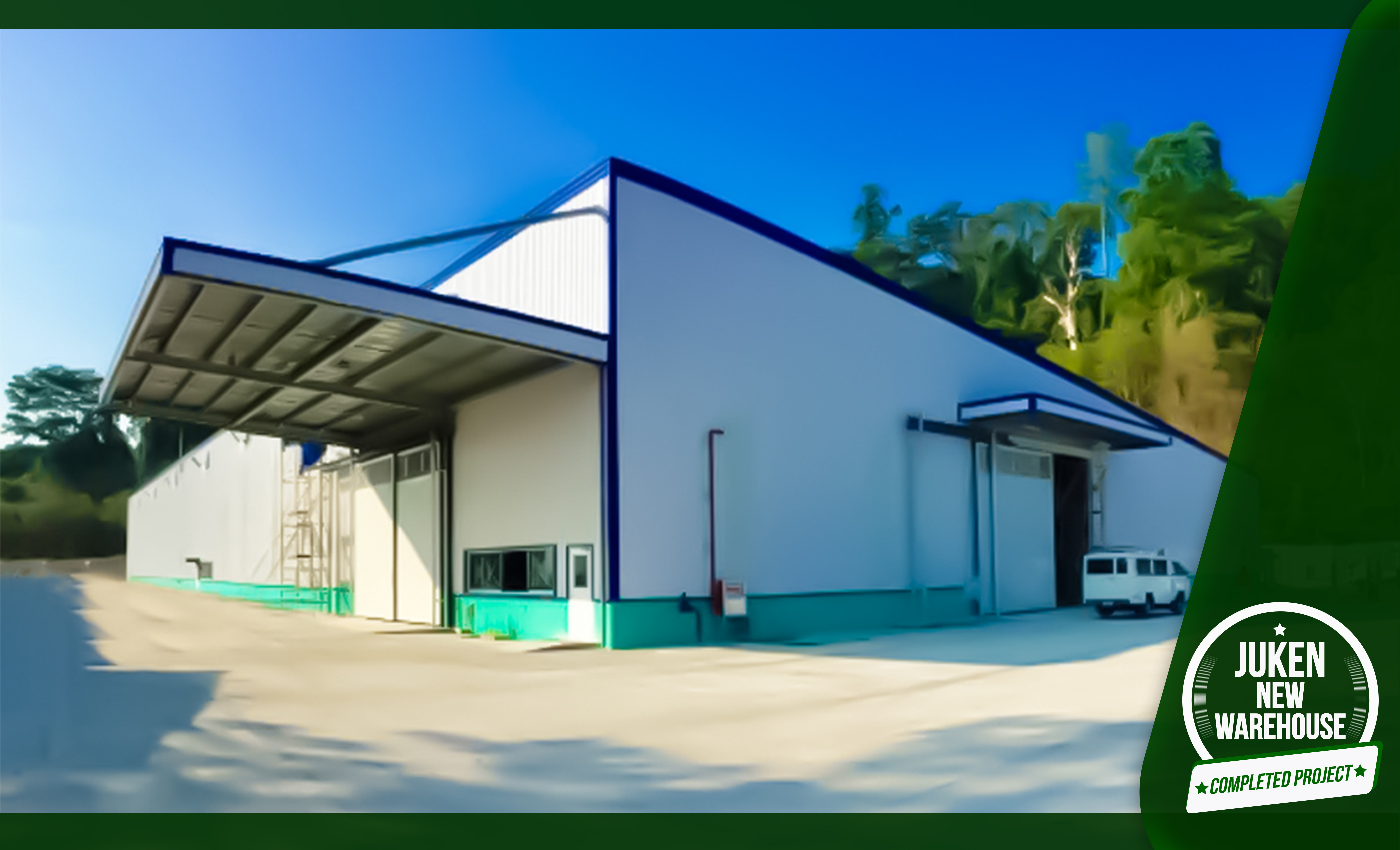 NEWLY COMPLETED PROJECT – JUKEN NEW WAREHOUSE